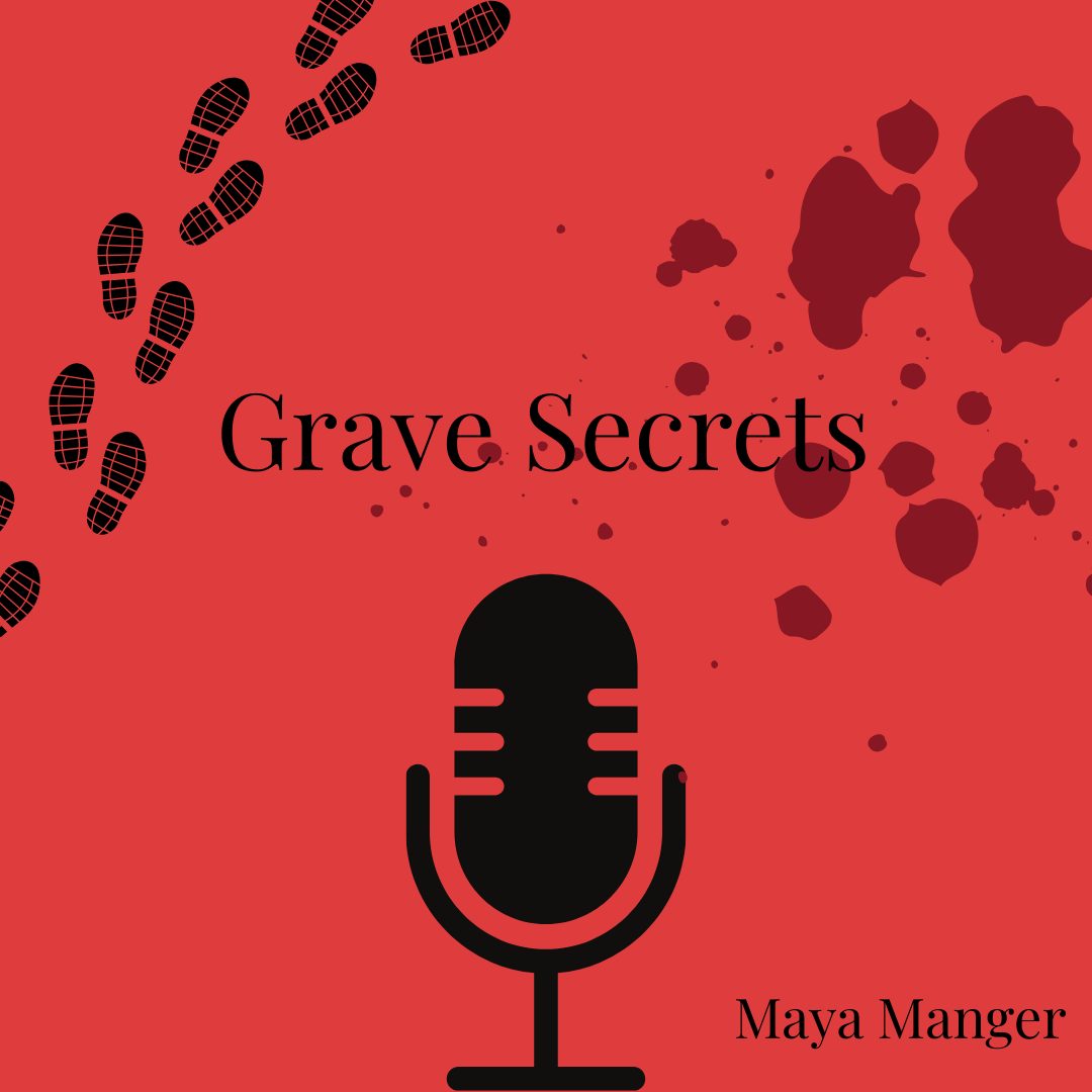 Grave Secrets- a podcast