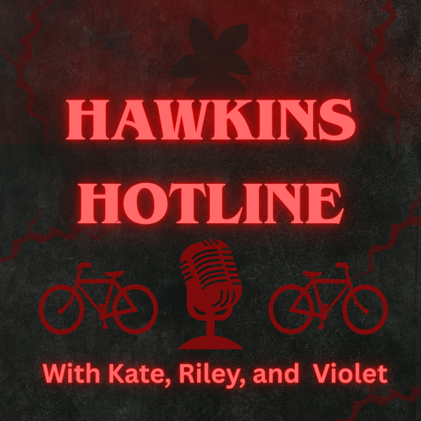 Hawkins Hotline- a podcast